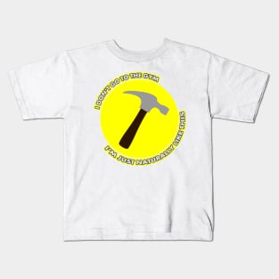 Captain Hammer - Naturally Like This Kids T-Shirt